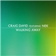 Craig David Featuring Nek - Walking Away